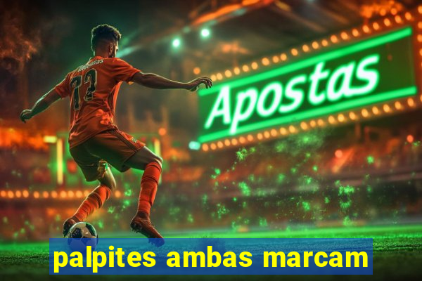 palpites ambas marcam